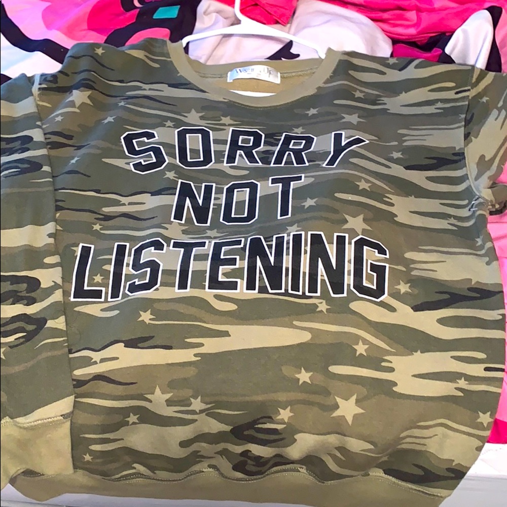 “Sorry not listening” shirt